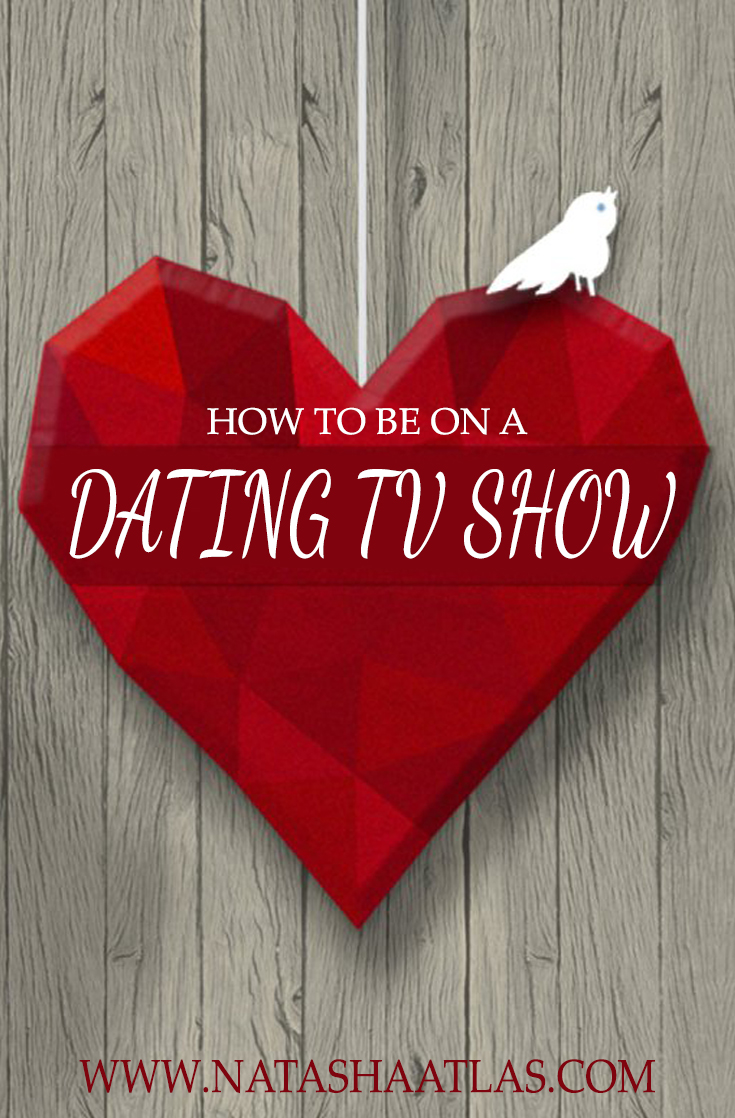 BE ON A DATING TV SHOW